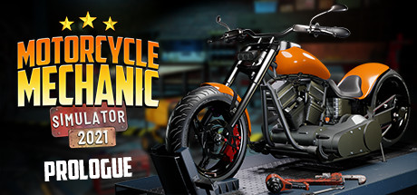 Motorcycle Mechanic Simulator 2021 Prologue